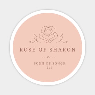 Rose of Sharon Song of Songs Solomon 2:1 Magnet